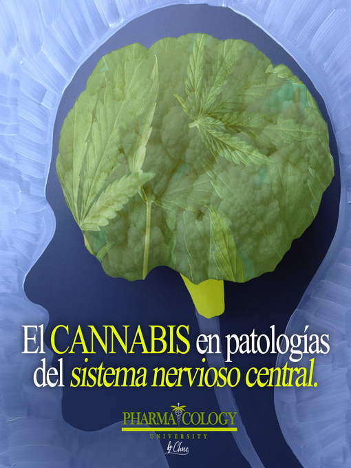Title details for El cannabis en patologías del Sistema Nervioso Central by Pharmacology University - Available